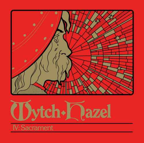 WYTCH HAZEL - IV: Sacrament DIGI